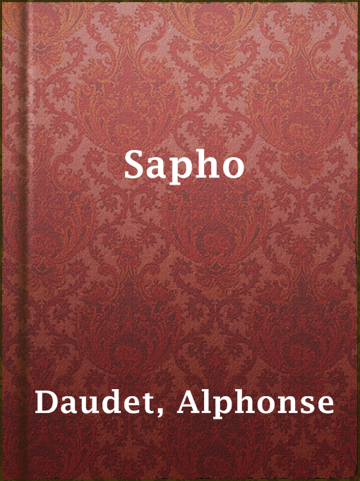 Title details for Sapho by Alphonse Daudet - Available